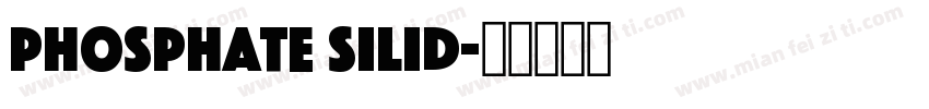 phosphate silid字体转换